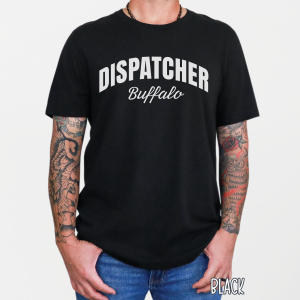 male wearing a black shirt that says Dispatcher Buffalo